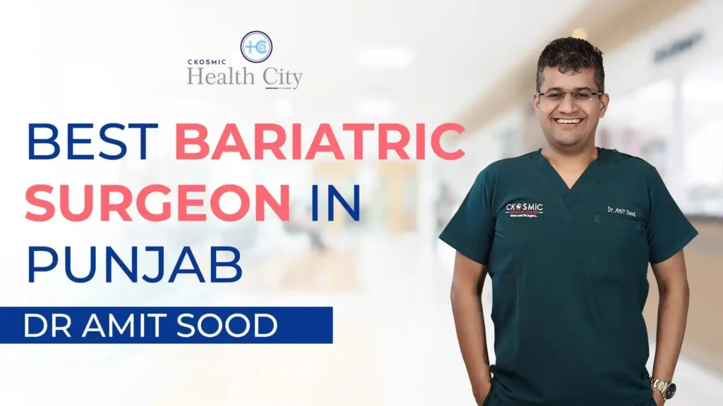 Best Bariatric Surgeon in Punjab - Dr Amit Sood