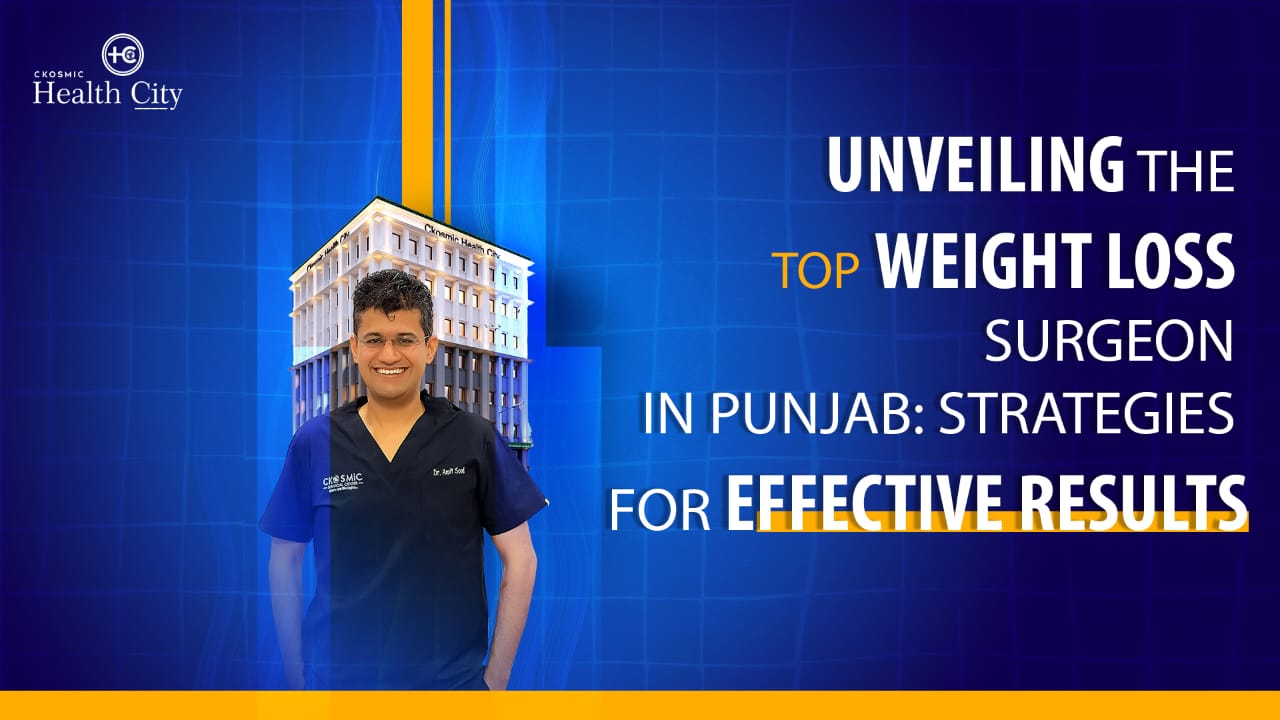 Weight Loss Surgeon in Punjab