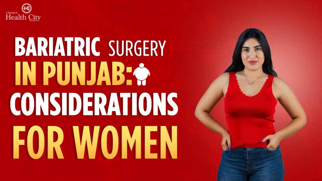 Best bariatric surgeon in Punjab