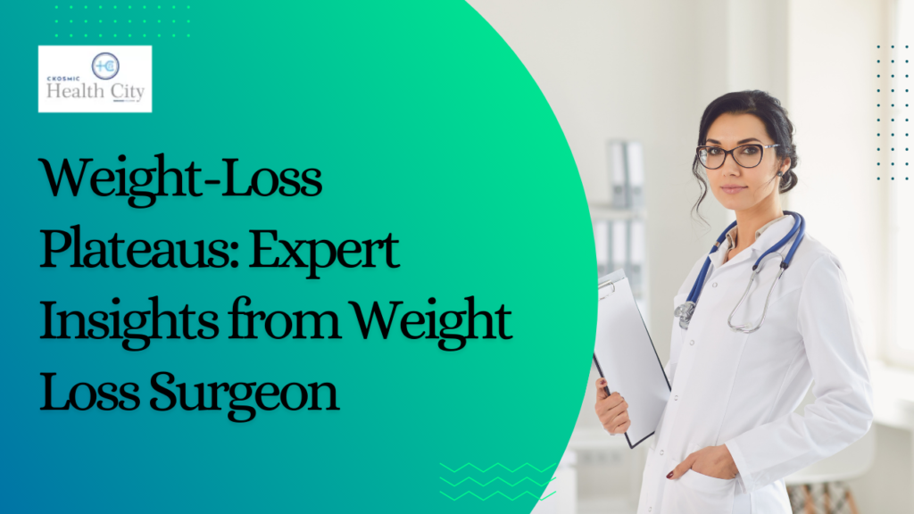 Weight-Loss Plateaus Expert Insights from Weight Loss Surgeon