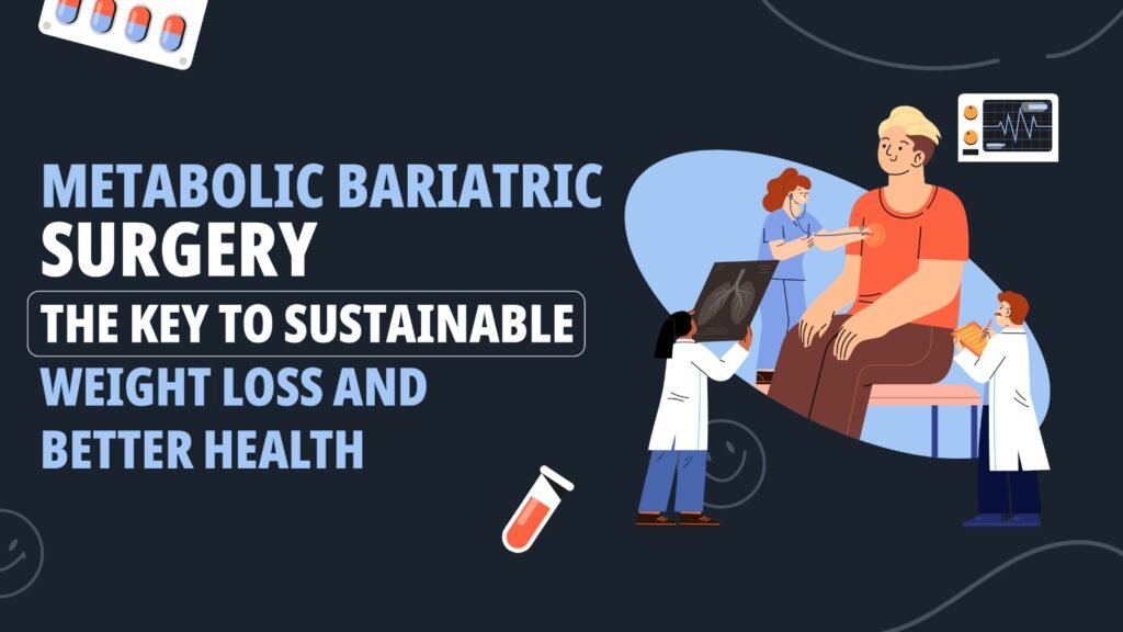 metabolic bariatric surgery