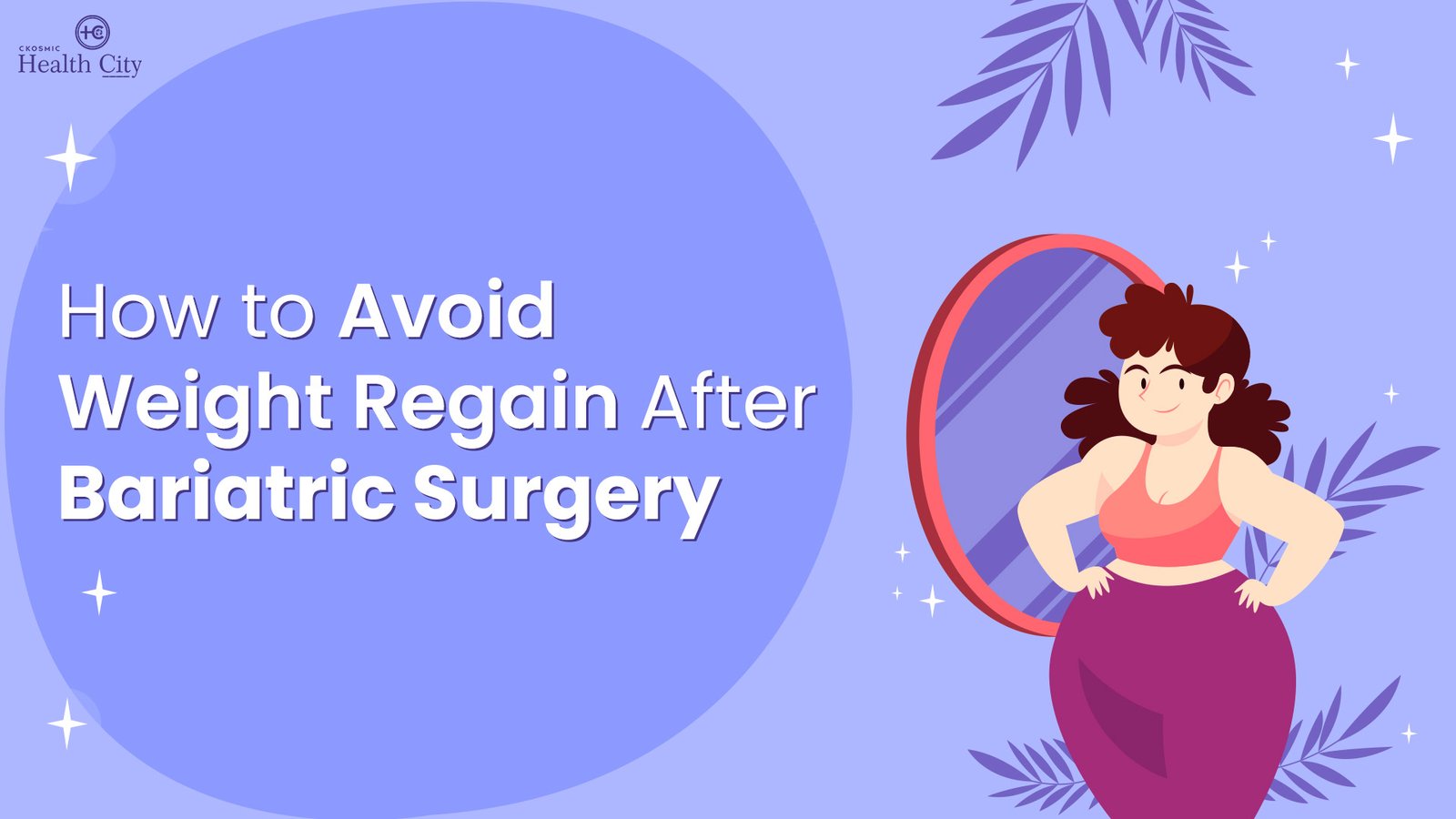 How to Avoid Weight Regain After Bariatric Surgery