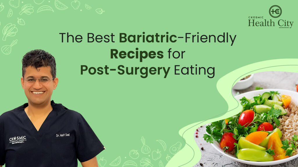 Best Bariatric-Friendly Recipes for Post-Surgery Eating