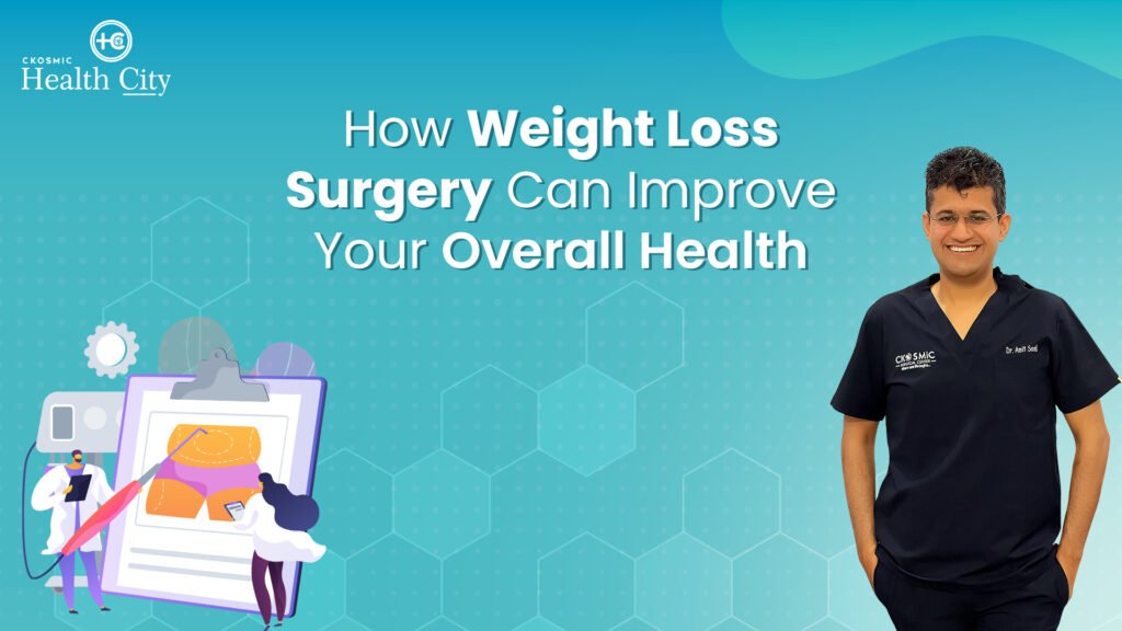 Weight Loss Surgeon - CKOSMIC Health City - Dr Amit Sood